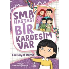 Girişimci Kadın Sma Hastası Bir Kardeşim Var