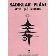 Sadıklar Planı Altın Çağ Misyonu 2 (Bilim Araştırma Merkezi 1979 Basım)