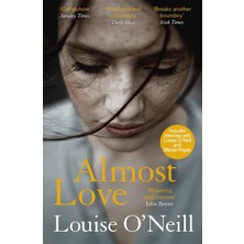 Almost Love: The Addictive Story Of Obsessive Love From The Bestselling Author Of Asking For It