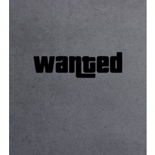 Sticker Dizayn Wanted Sticker - Araba Oto Motosiklet Cam Sticker - 00103