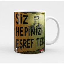 Sartre Art Eşref Rüya Eşref Tek Dizi Siz Hepiniz Eşref Tek Özel Tasarım Hediyelik Kupa Bardak