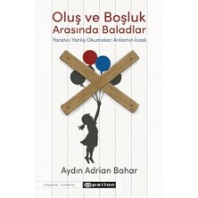 Oluş ve Boşluk Arasında Baladlar Yaratıcı Yanlış Okumalar
