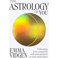 Skygo The Astrology Of You: Unlocking, Creativity And Soul Purpose In Your Birth Chart