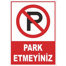 Prolen Shop Yönlendirme Levhası Park Etmeyiniz 25X35CM (10 Adet)