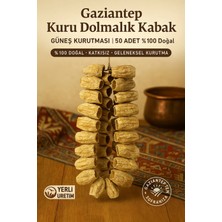 Gaziantep Kuru Dolmalık Kabak 50 Adet | %100 Doğal Güneş Kurutması