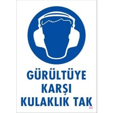 SHN Gürültüye Karşı Kulaklık Tak Uyarı Levhası 25X35 Kod:5