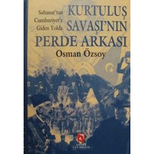 Aksoy Yayıncılık Kurtuluş Savaşının Perde Arkası  - Osman Özsoy  (Ciltli, 1999 Basım)