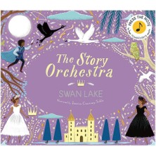 Frances Lincoln The Story Orchestra: Swan Lake