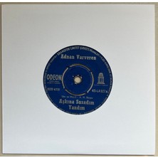 Odeon Plak Adnan Varveren Aşkına Susadım Yandım - Aşkın Şifa Vermedi 45 Lik Plak (Orijinal Dönem Baskı)