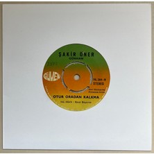 Güven Plak Şakir Öner Günhan Otur Oradan Kalkma - Hoşgeldiniz Düğünümüze 45 Lik Plak (Orijinal Dönem Baskı)