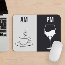 Orendart Coffe Wine Am,pm Tasarımlı Baskılı Mouse Pad