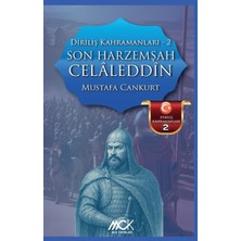 MCK Yayınları Diriliş Kahramanları 2 - Son Harzemşah Celaleddin