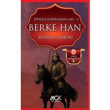 MCK Yayınları Diriliş Kahramanları 1 - Berke Han