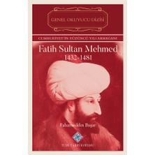 Türk Tarih Kurumu Yayınları Fatih Sultan Mehmed (1432-1481)-FAHAMEDDIN Başar
