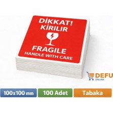 Defu 100X100MM Dikkat Kırılır Etiketi Yapışkanlı 2 Dil -  100 Adet