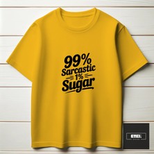 99% Sarcastıc 1% Sugar T-Shırt