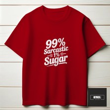99% Sarcastıc 1% Sugar T-Shırt