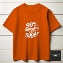 99% Sarcastıc 1% Sugar T-Shırt