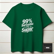 99% Sarcastıc 1% Sugar T-Shırt