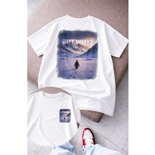 Fuddy Moda Unisex But Why Yalnız Penguen Sırt Baskılı Tişört, Oversize Nihilist Penguen Temalı Tshirt