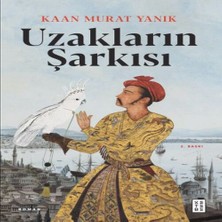 SHC4200 Uzakların Şarkısı
