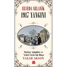 Elveda Selanik - 1917 Yangını