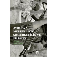 Avrupa-Merkezcilik, Sömürgecilik ve Filistin