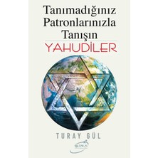 Tanımadığınız Patronlarınızla Tanışın Yahudiler