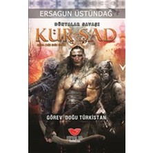 Dünyalar Savaşı Kür-Şad - Görev Doğu Türkistan