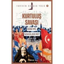 Kurtuluş Savaşı Dini Mi, Seküler Mi?