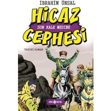 Hicaz Cephesi Son Kale Medine / Cepheden Cepheye 5