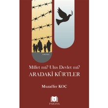 Millet Mi? Ulus Devlet Mi? Aradaki Kürtler