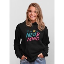 Nevermind Oversize Kapüşonlu Hoodie - Unisex Just Baskılı Sweatshirt Streetwear Tarz