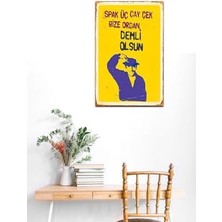 Spak Üç Çay Çek Bize Ordan Demli Olsun Turist Ömer Retro Mdf DRTR0027