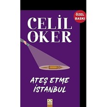 Ateş Etme Istanbul (Özel Baskı)