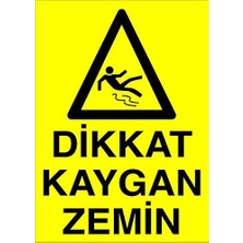 IS816 Dikkat Kaygan Zemin Uyarı Levhası
