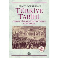 Türkiye Tarihi: Osmanlı Imparatorluğu'ndan Günümüze