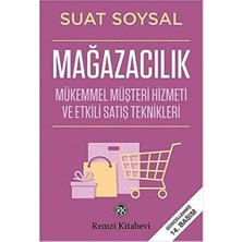 Mağazacılık: Mükemmel Müşteri Hizmeti ve Etkili Satış Teknikleri