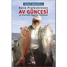 Balık Profesörünün Av Güncesi ve Vertical Jigging Yöntemi