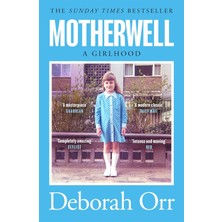 Motherwell: The Moving Memoir Of Growing Up In 60S And 70S Working Class Scotland