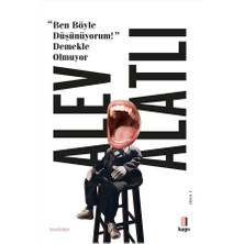 “ben Böyle Düşünüyorum!” Demekle Olmuyor