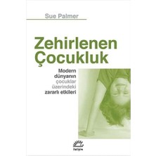 Zehirlenen Çocukluk: Modern Dünyanın Çocuklar Üzerindeki Zararlı Etkileri