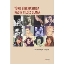 Türk Sinemasında Kadın Yıldız Olmak