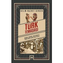 Türk Temaşası: Meddah, Karagöz, Orta Oyunu ve Temaşa Sanatı Üzerine Toplu Yazılar
