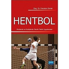 Hentbol: Okullarda ve Kulüplerde Teknik - Taktik Uygulamalar