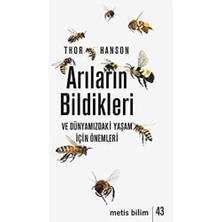 Arıların Bildikleri ve Dünyamızdaki Yaşam Için Önemleri
