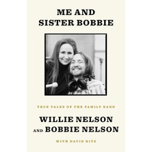 Me And Sister Bobbie: True Tales Of The Family Band