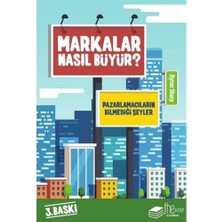 Markalar Nasıl Büyür? – 1: Pazarlamacıların Bilmedikleri : Pazarlamacıların Bilmediği Şeyler