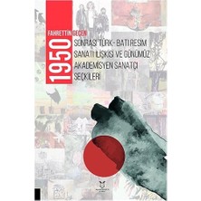 1950 Sonrası Türk-Batı Resim Sanatı Ilişkisi ve Günümüz Akademisyen Sanatçı Seçkileri