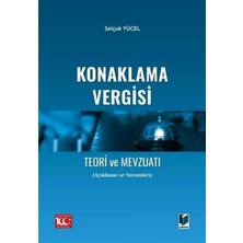 Konaklama Vergisi Teori ve Mevzuatı: (Açıklama ve Yorumları)